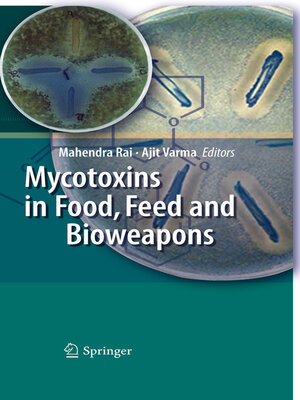 cover image of Mycotoxins in Food, Feed and Bioweapons